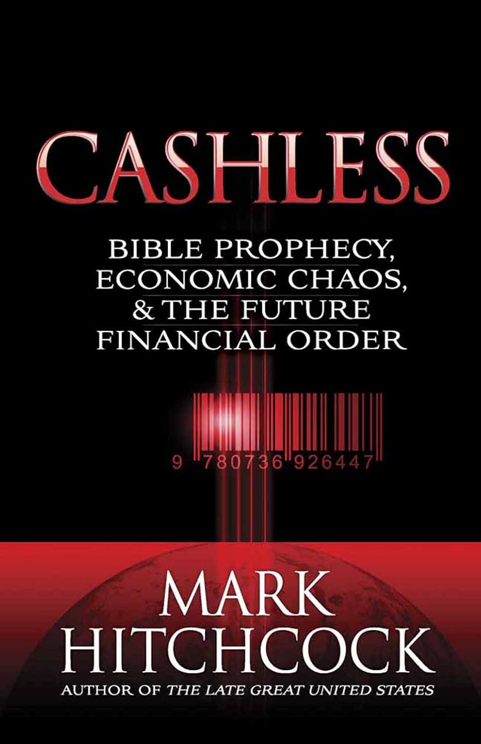 Cashless: Bible Prophecy, Economic Chaos, and the Future Financial Order