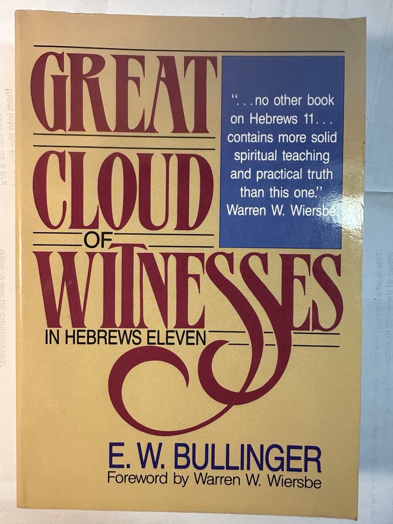 Great Cloud of Witnesses in Hebrews Eleven