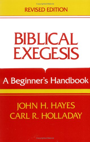 Biblical Exegesis: A Beginner's Handbook