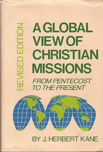 A Global View of Christian Missions from Pentecost to the Present
