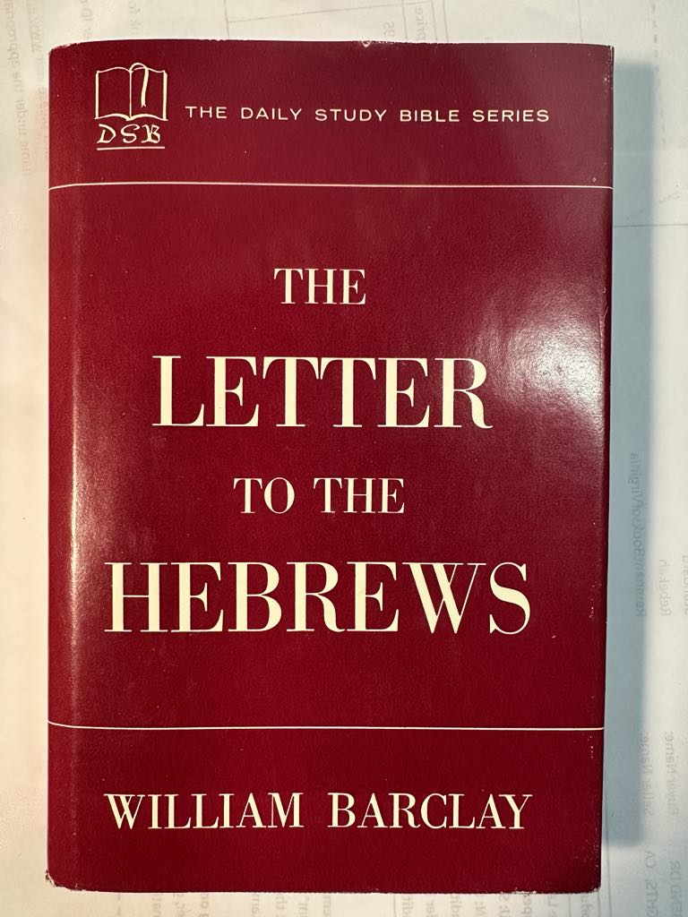 The Letter to the Hebrews ( The Daily Study Bible Series)