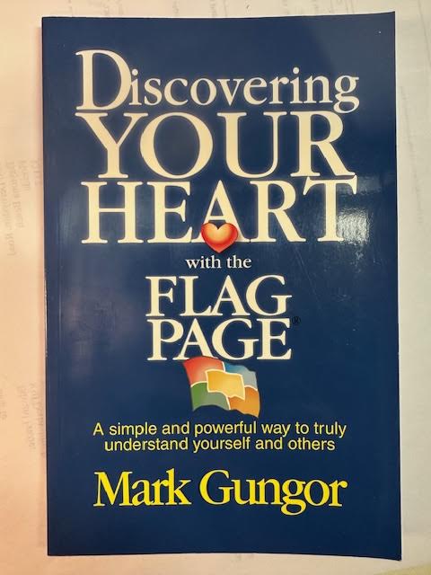 Discovering Your Heart with the Flag Page: A simple and powerful way to truly understand yourself and others
