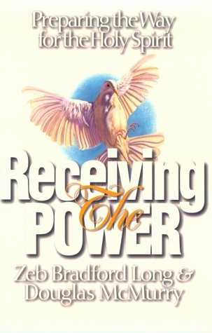 Receiving the Power: Preparing the Way for The Holy Spirit