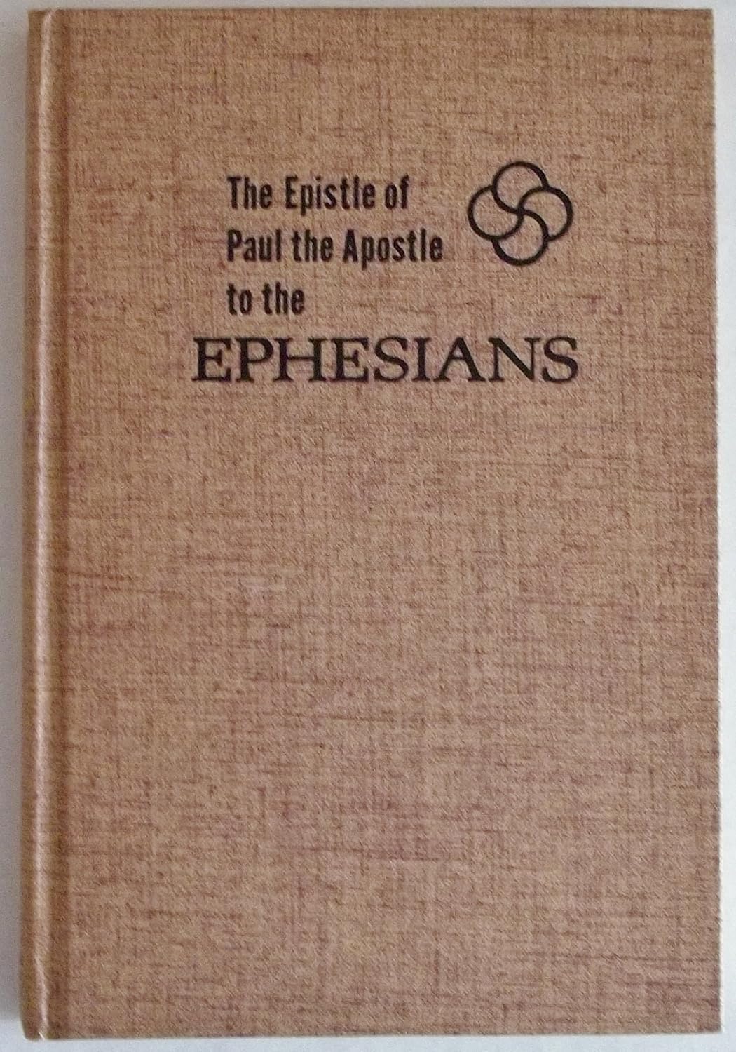 The Epistles of Paul the Apostle to the Ephesians