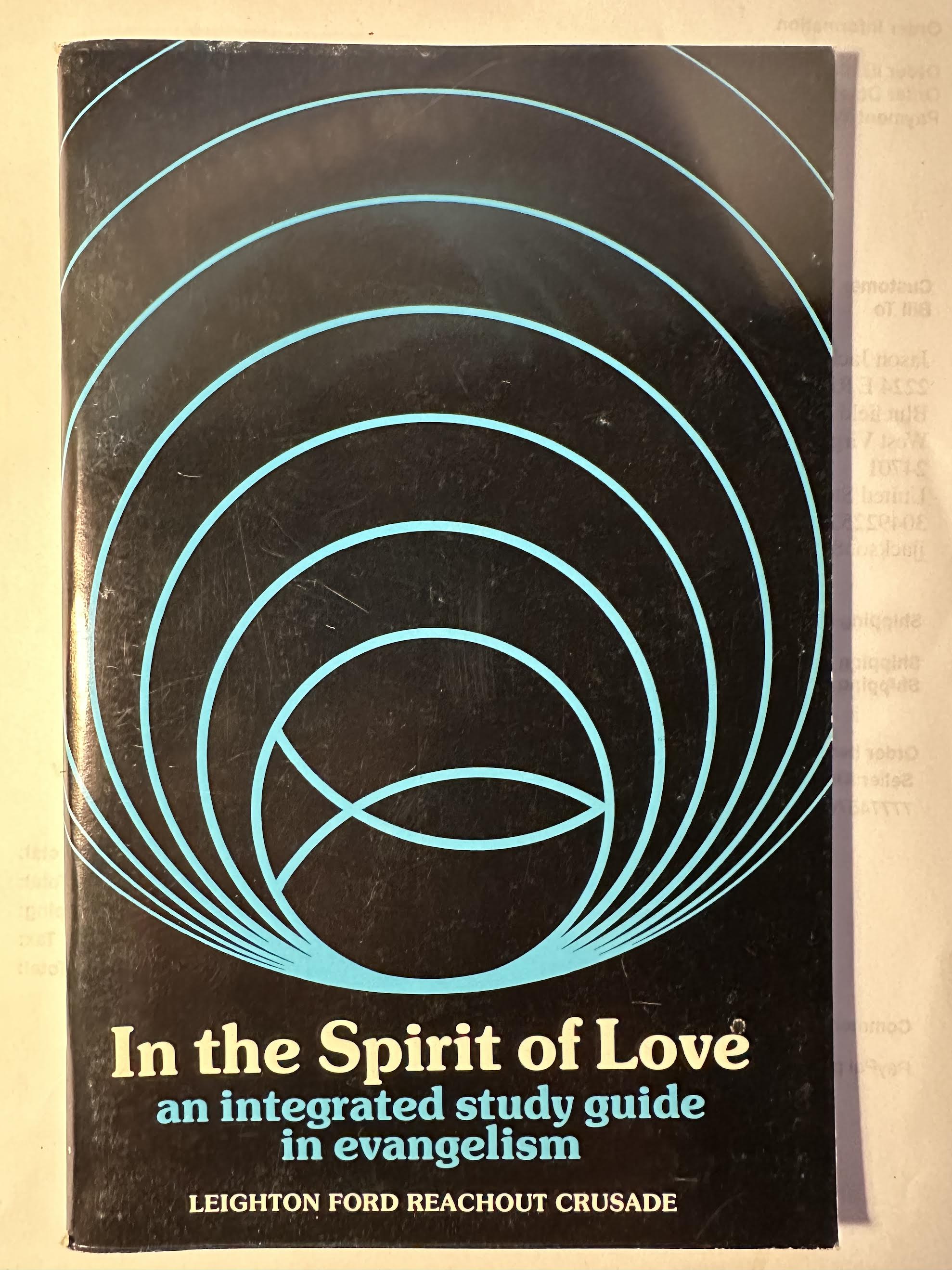 In the Spirit of Love: An Integrated Study Guide in Evangelism