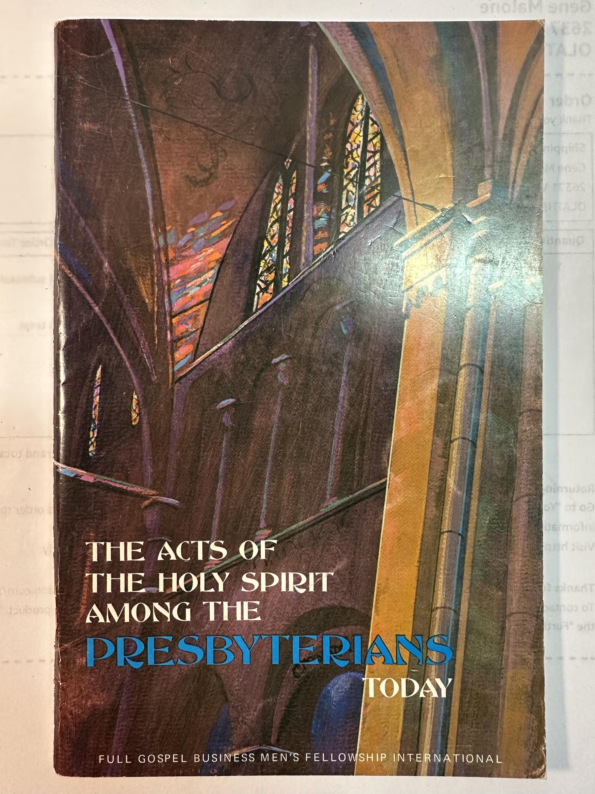 The Acts of the Holy Spirit Among the Presbyterians Today