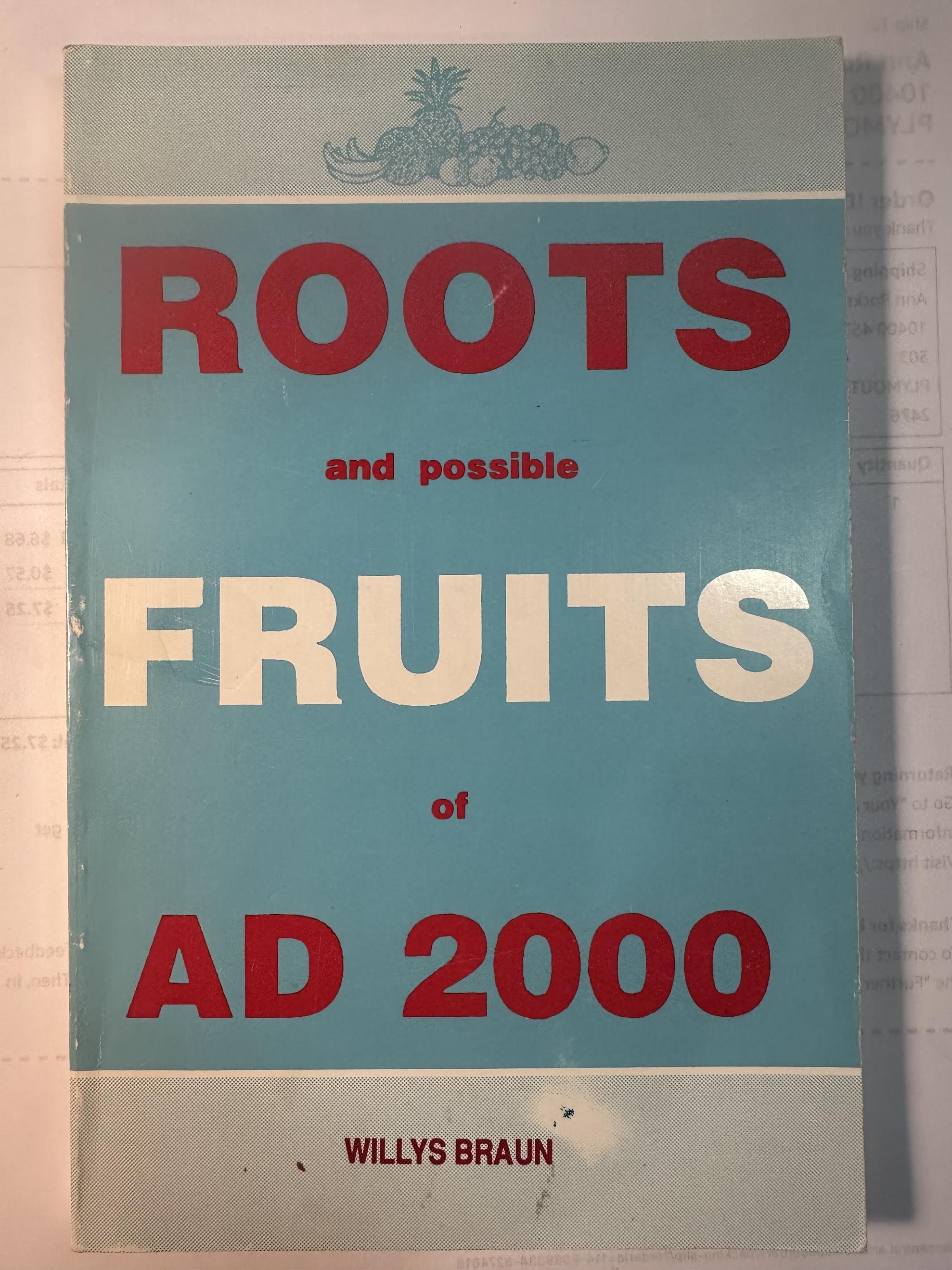 Roots and Possible Fruits of Ad 2000