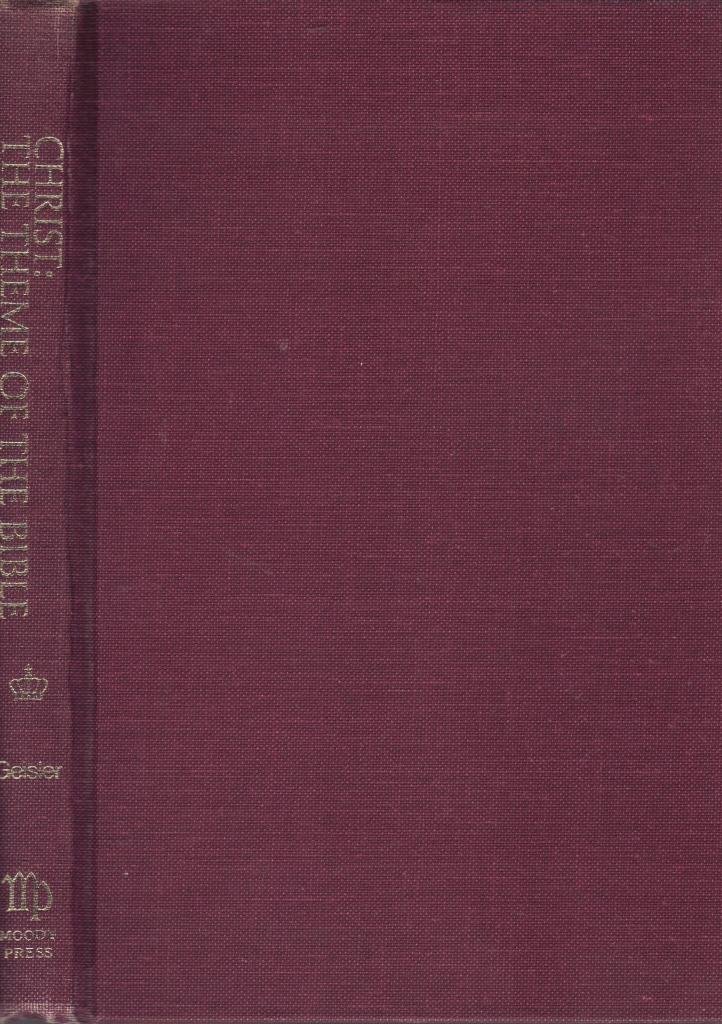 Christ: The Theme of the Bible