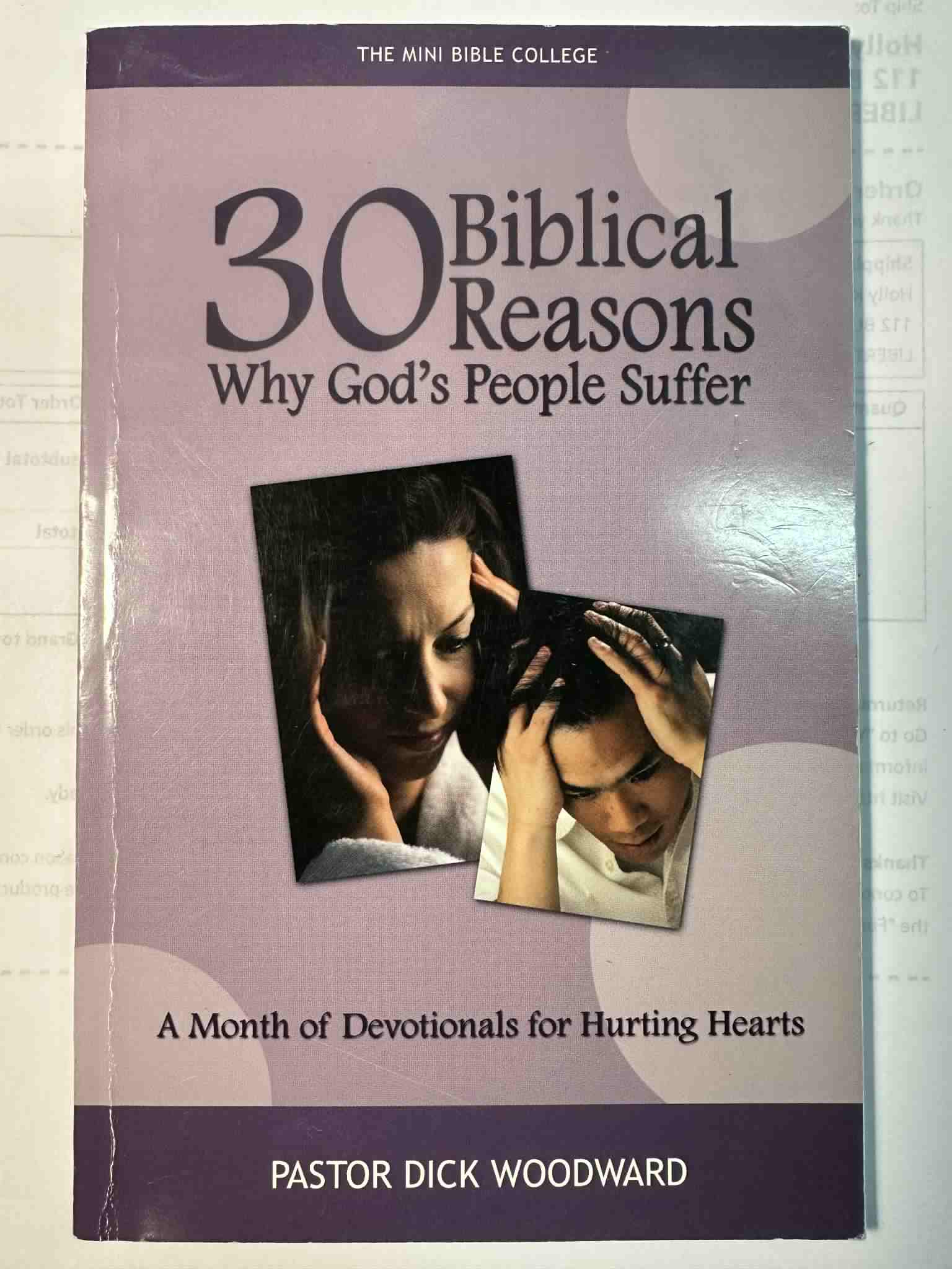 30 Biblical Reasons Why God's People Suffer: A Month of Devotionals for Hurting Hearts