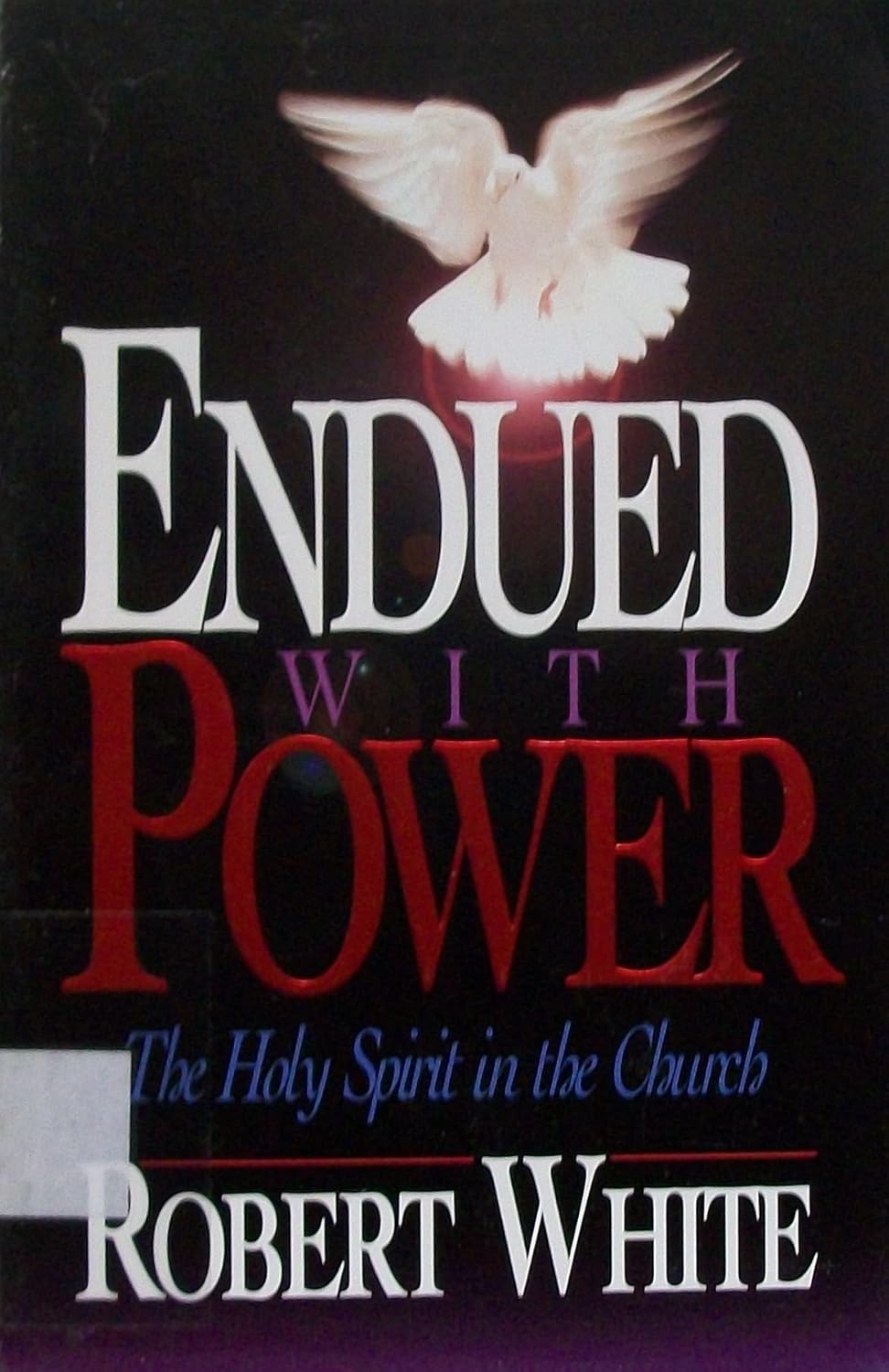 Endued With Power: The Holy Spirit in the Church