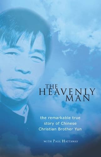 The Heavenly Man: The Remarkable True Story of Chinese Christian Brother Yun