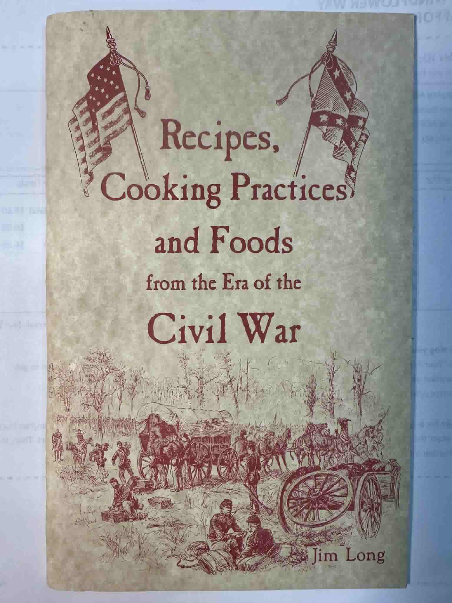 Recipes, Cooking Practices and Foods from the Era of the Civil War