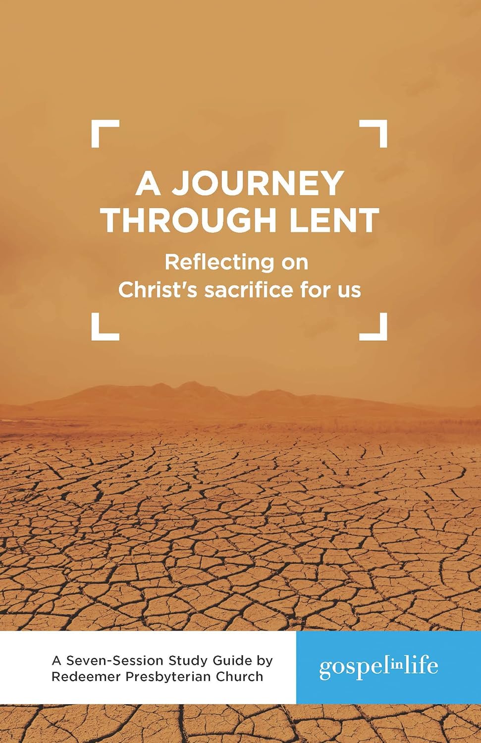 A Journey through Lent Study Guide: Reflecting on Christ's Sacrifice for Us