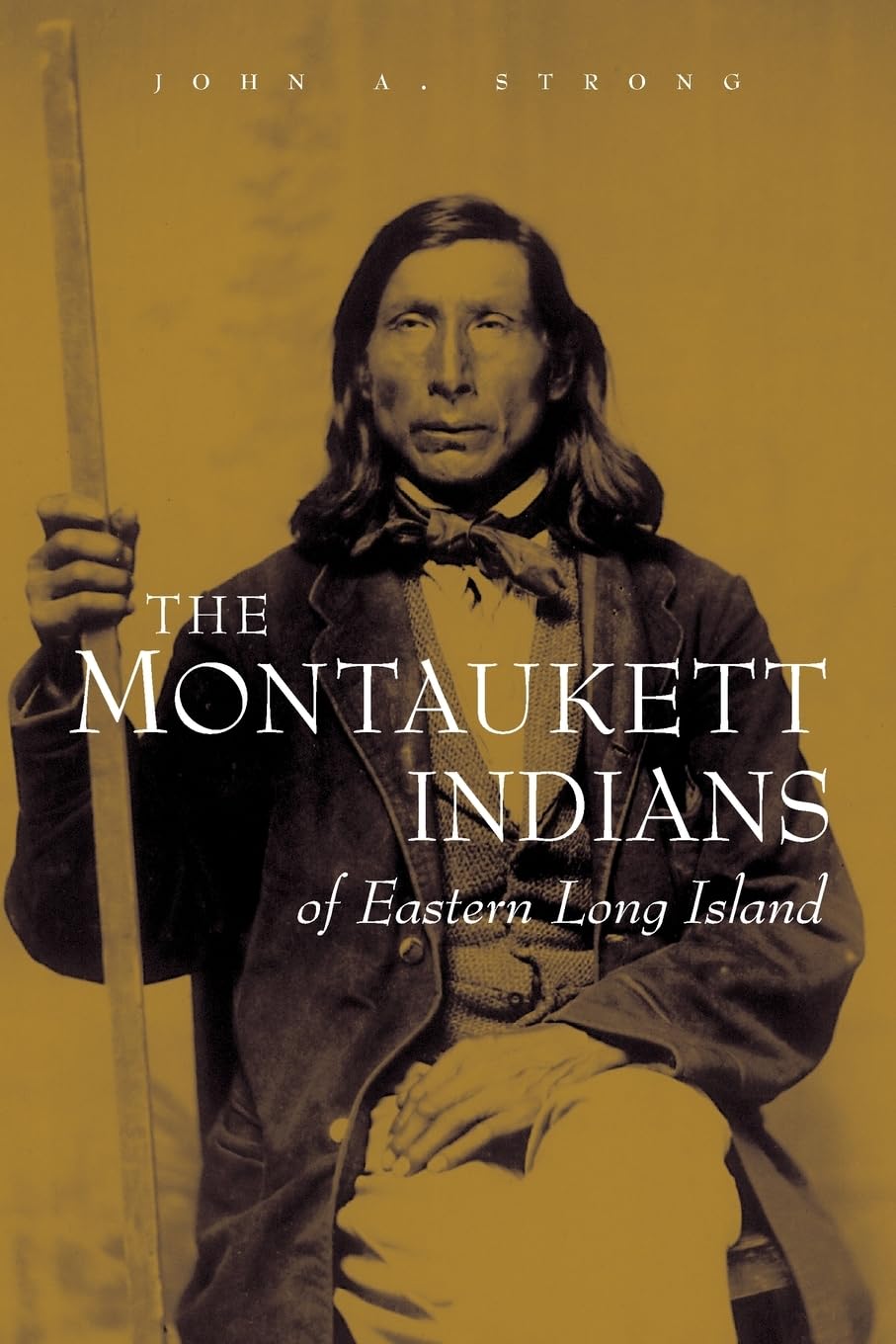 The Montaukett Indians of Eastern Long Island (The Iroquois and Their Neighbors)