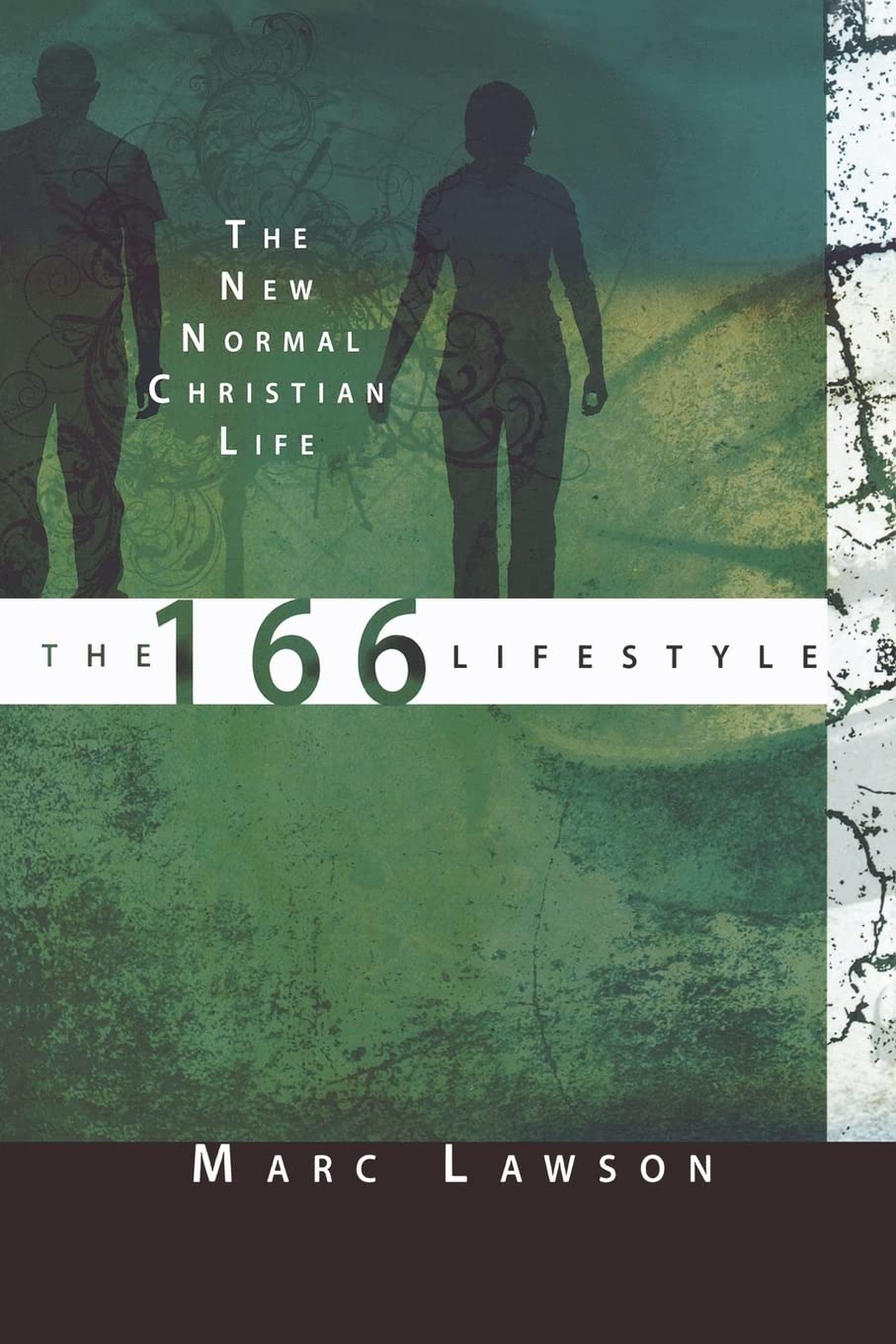 The 166 Lifestyle: The New Normal Christian Life