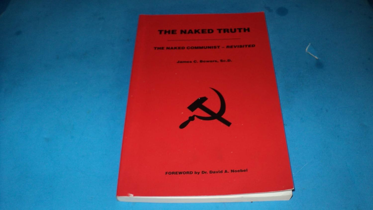 The Naked Truth: The Naked Communist - Revisited