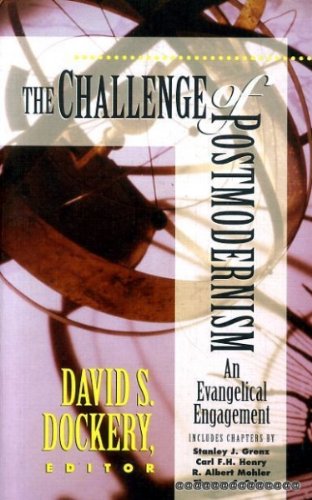 The Challenge of Postmodernism: An Evangelical Engagement