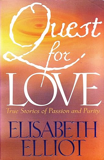 Quest for Love: True Stories of Passion and Purity