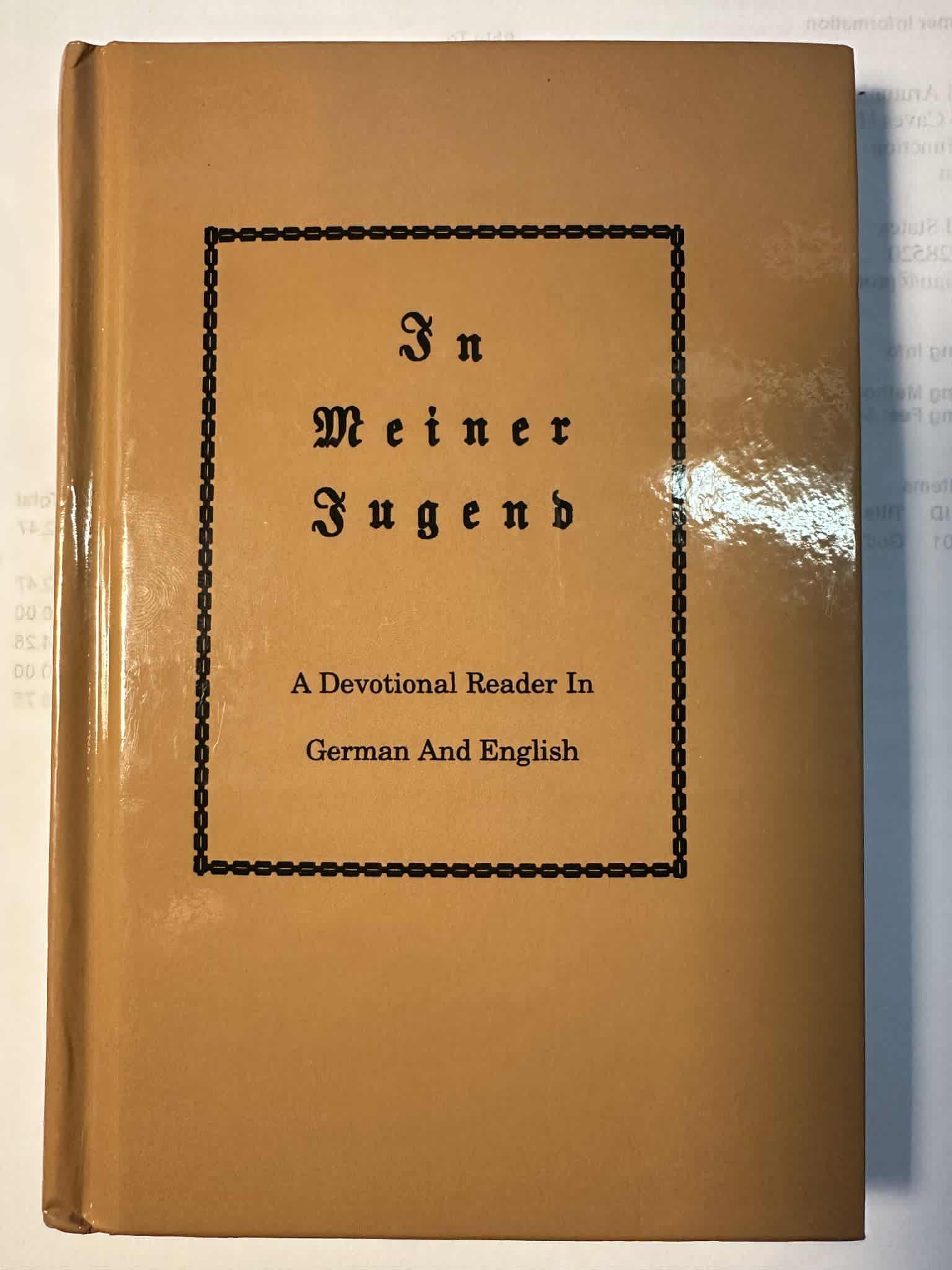 In Meiner Jugend: A Devotional Reader In German And English