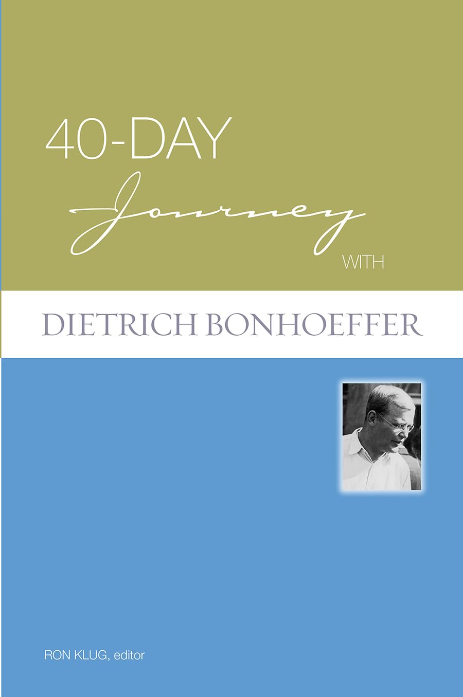 40-Day Journey with Dietrich Bonhoeffer