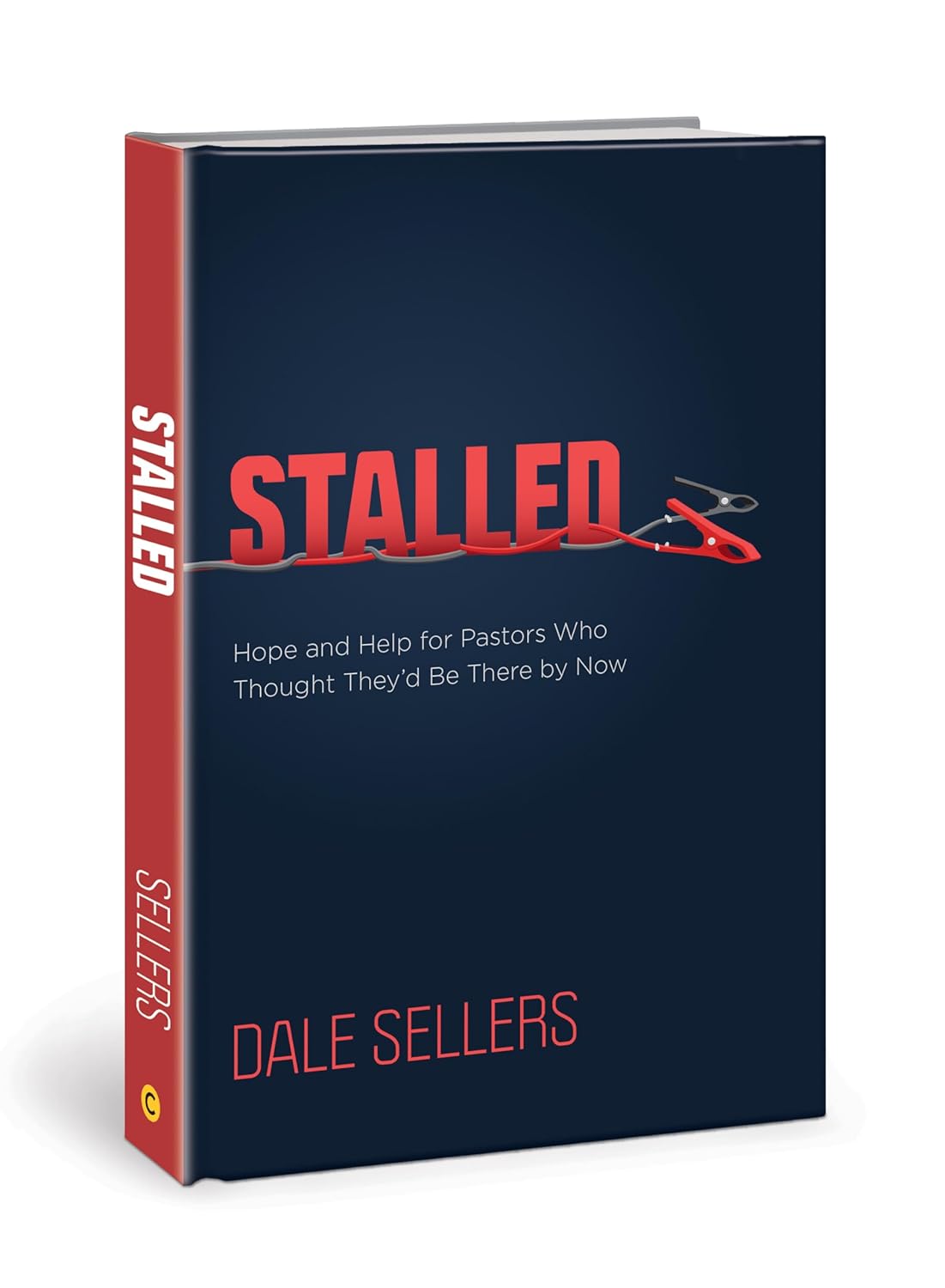 Stalled: Hope and Help for Pastors Who Thought They'd Be There by Now