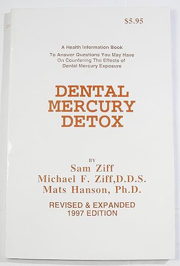 Dental Mercury Detox (Health Information Guide Series)