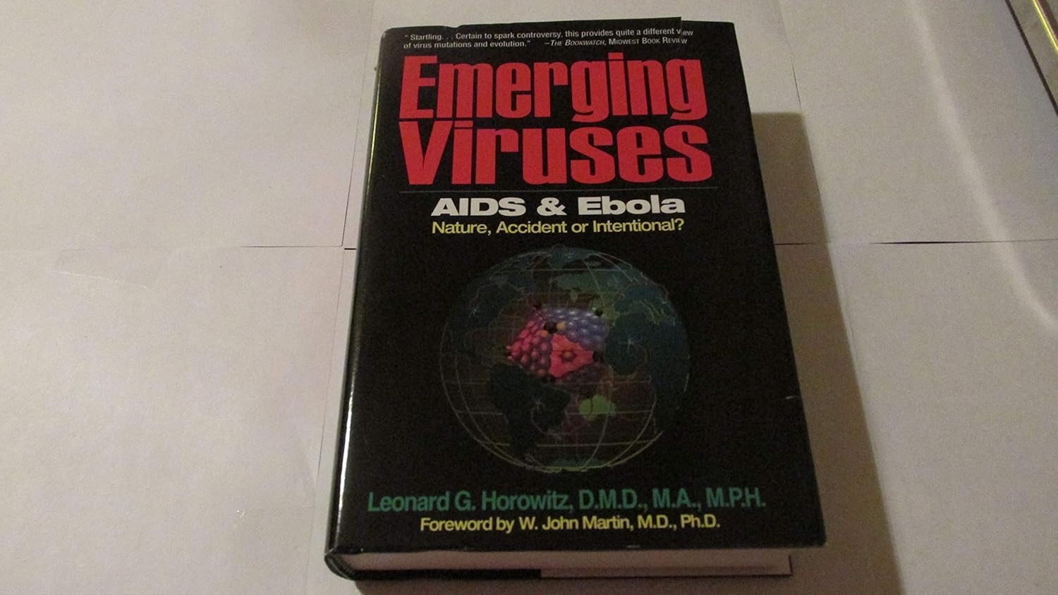 Emerging Viruses: AIDS And Ebola : Nature, Accident or Intentional