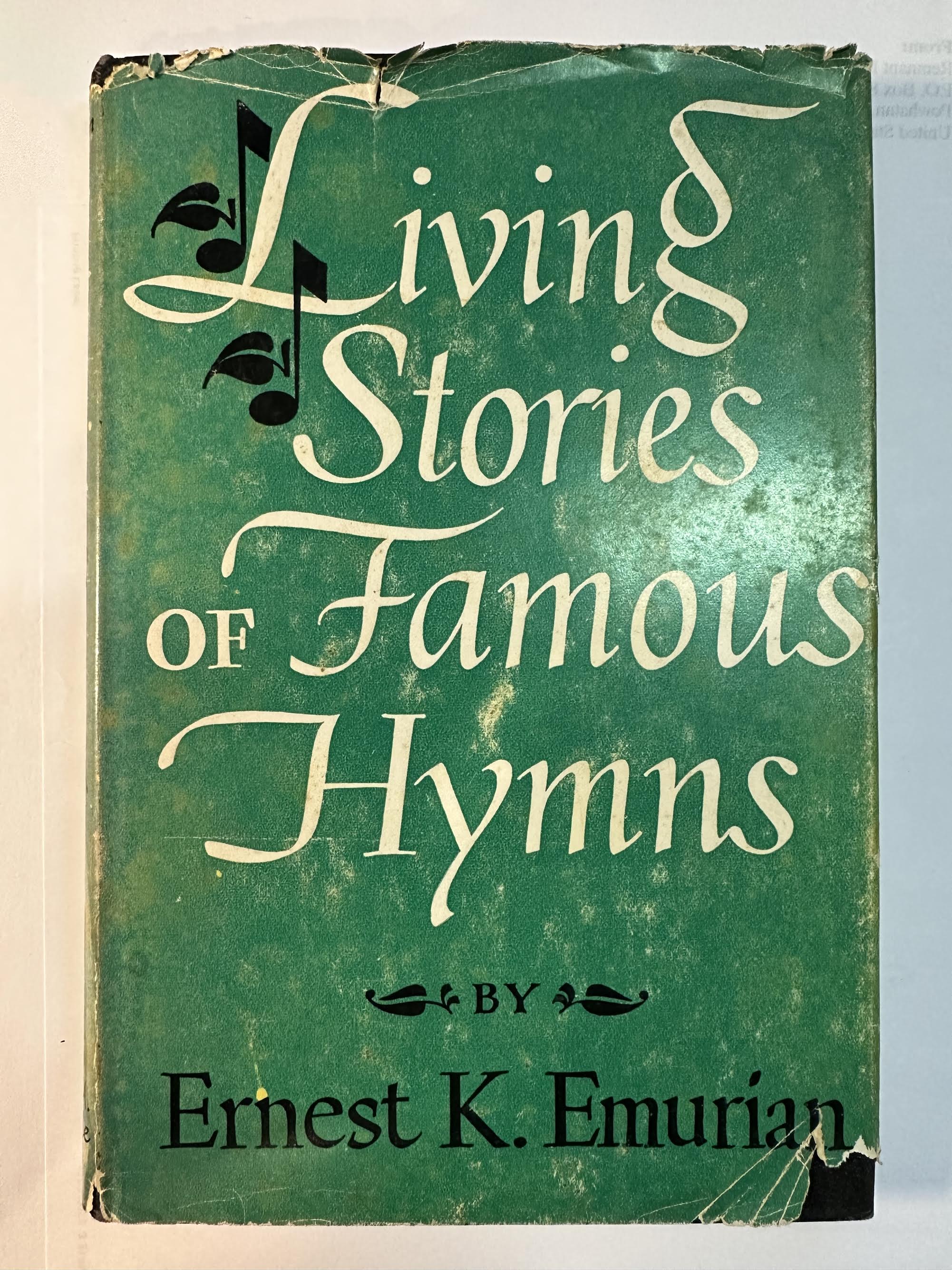 Living Stories of Famous Hymns