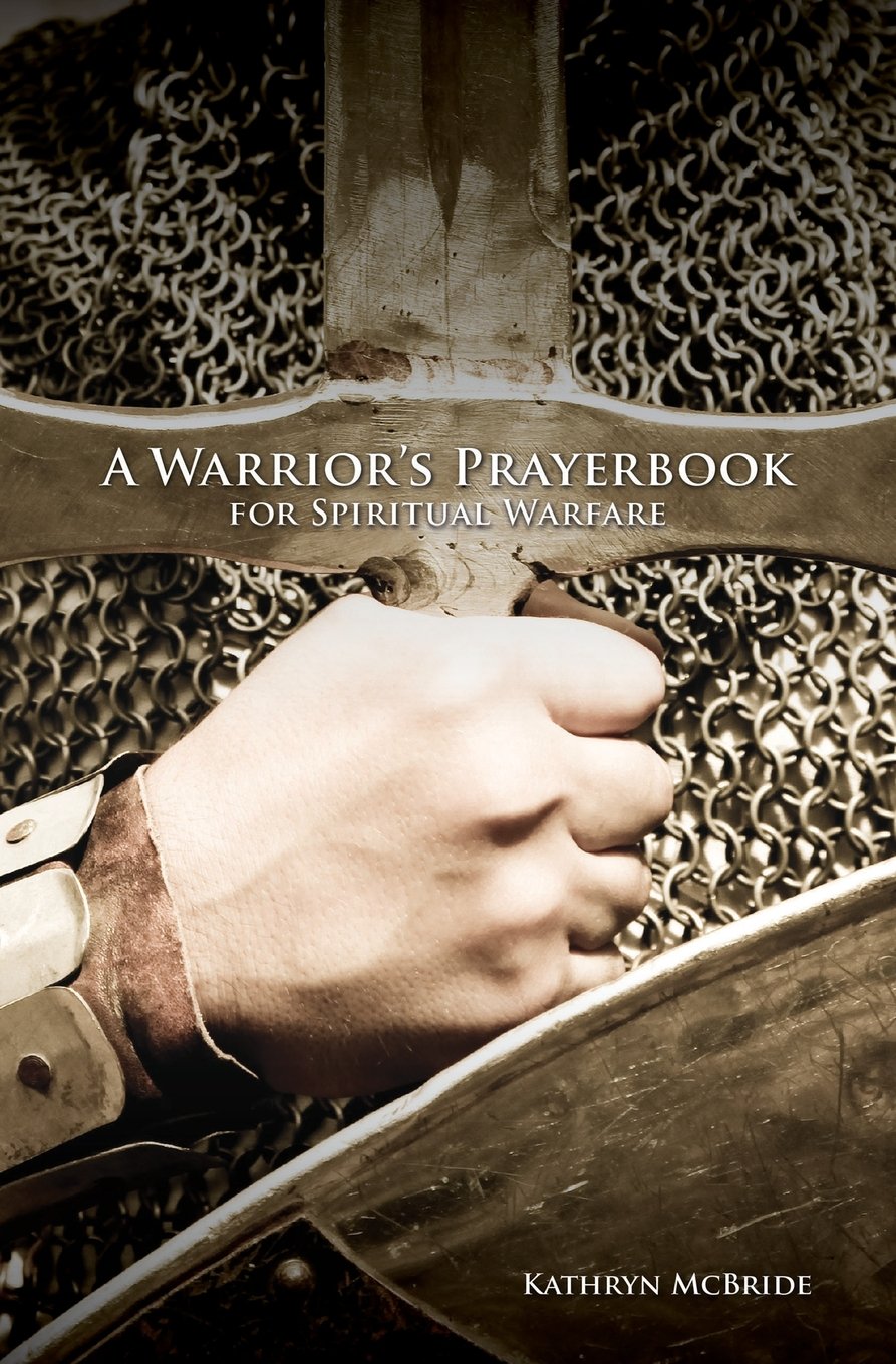 A Warrior's Prayerbook for Spiritual Warfare