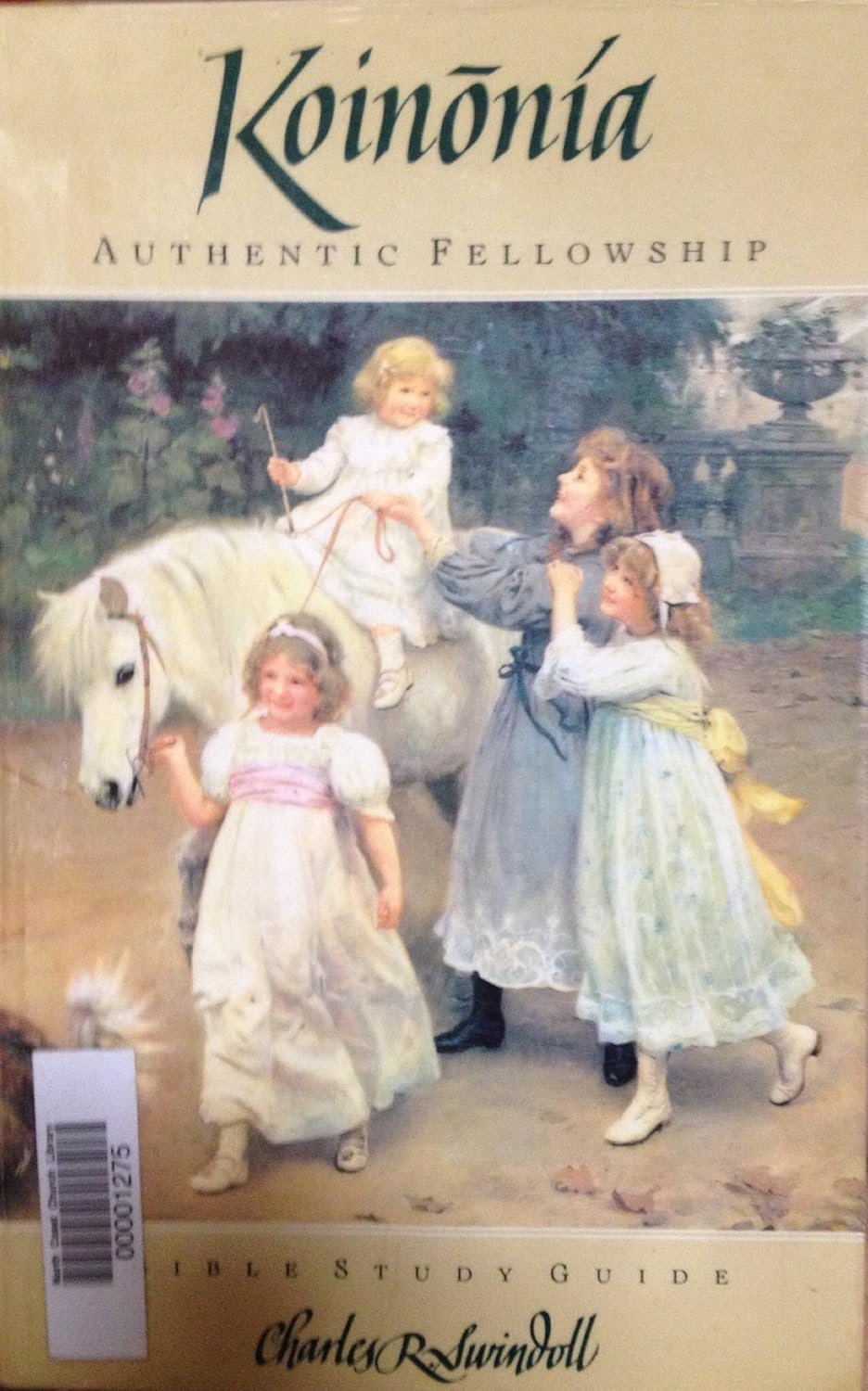 Koinonia: Authentic Fellowship (Bible Study Guide)