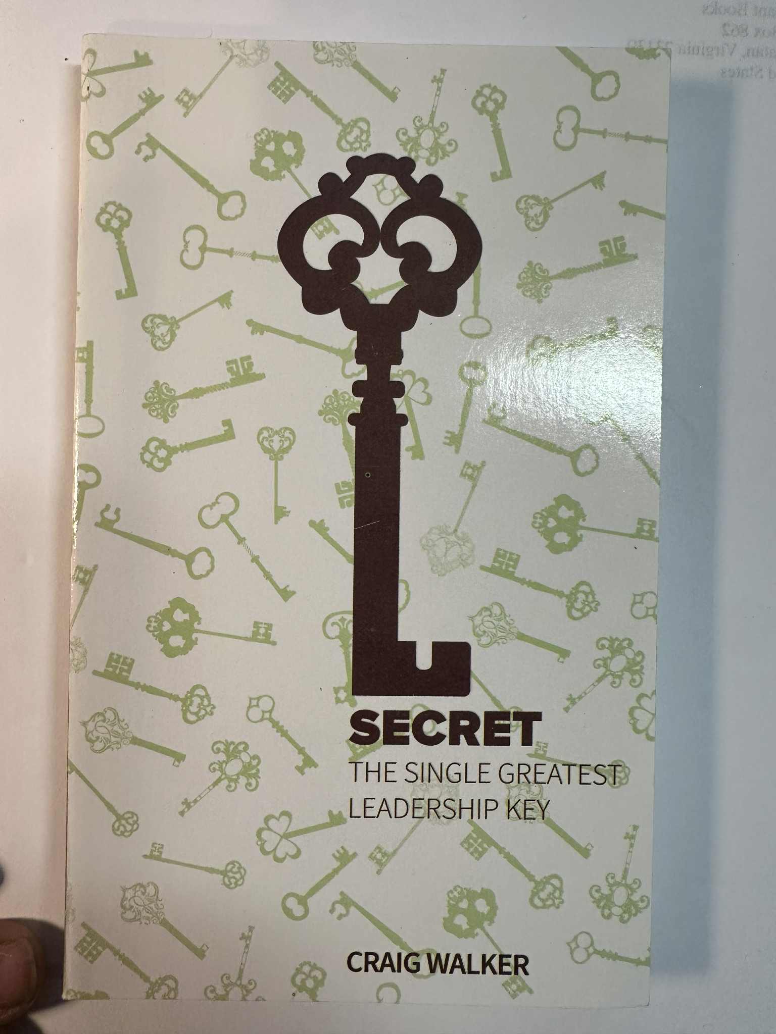 Secret: The Single Greatest Leadership Key