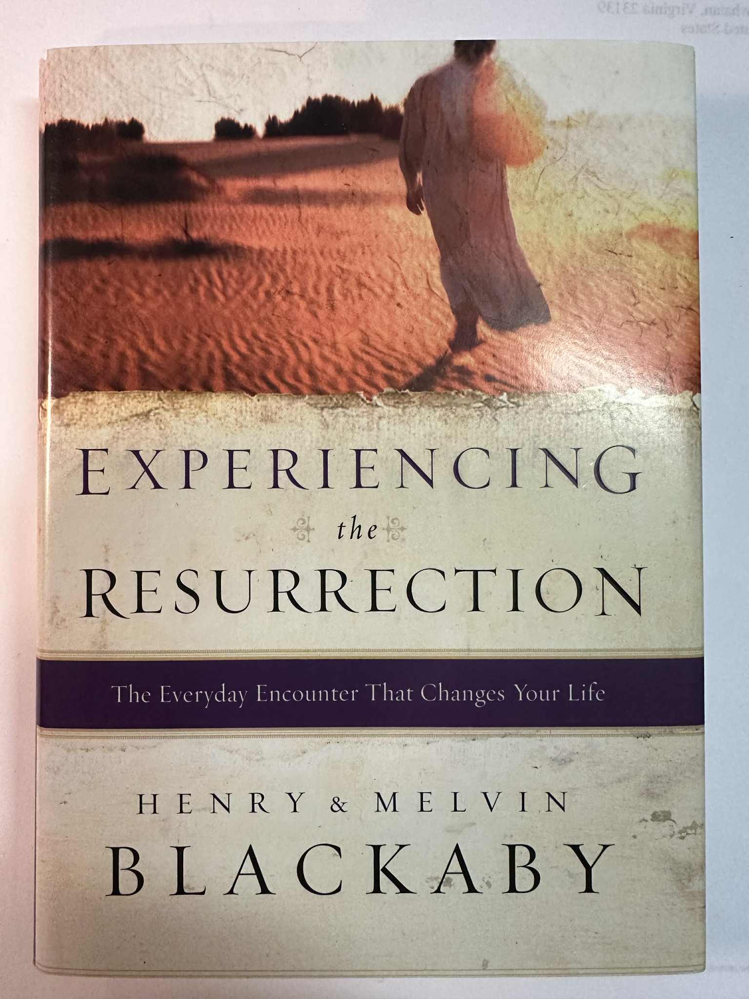 Experiencing the Resurrection: The Everyday Encounter That Changes Your Life