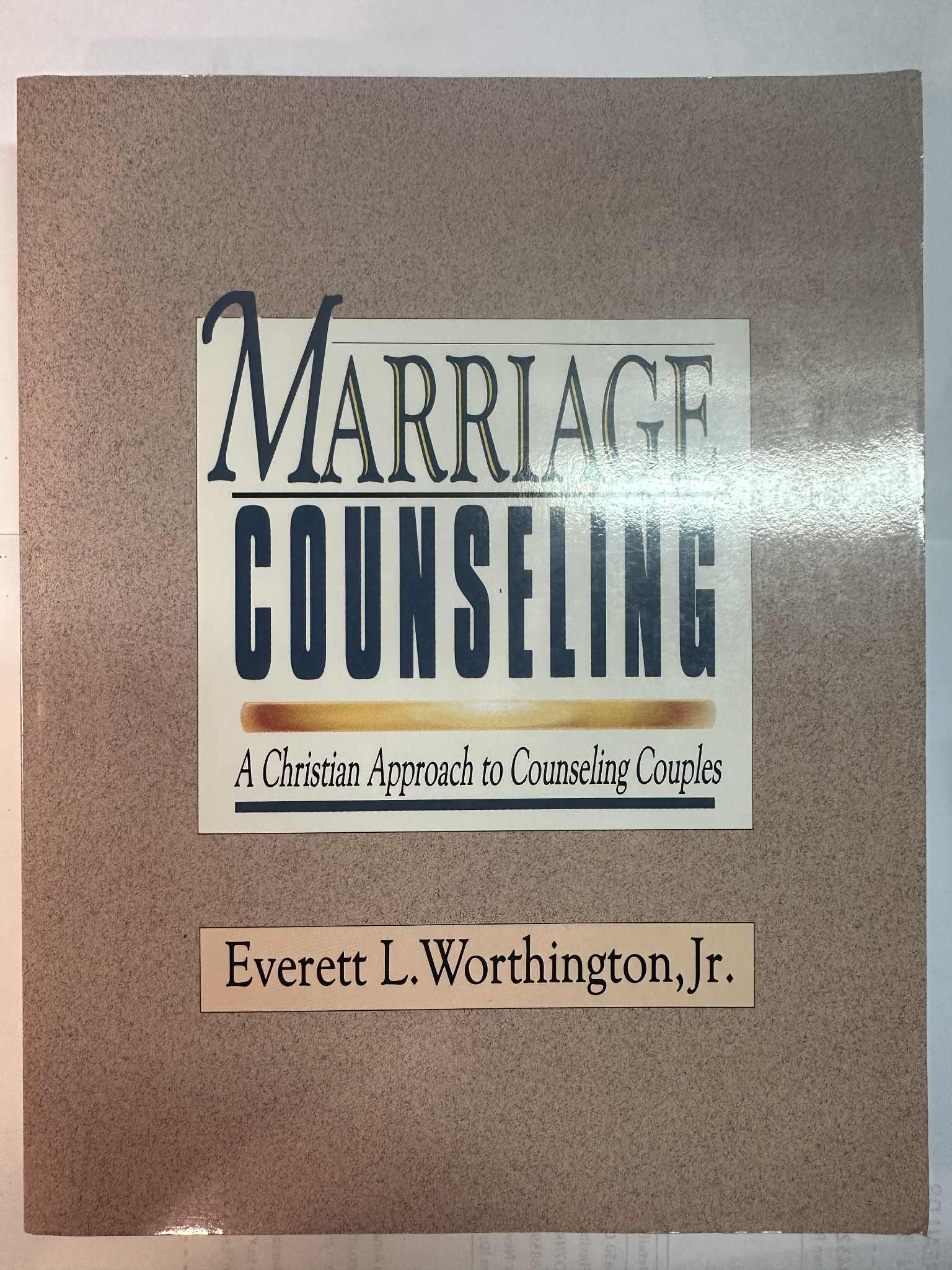Marriage Counseling: A Christian Approach to Counseling Couples