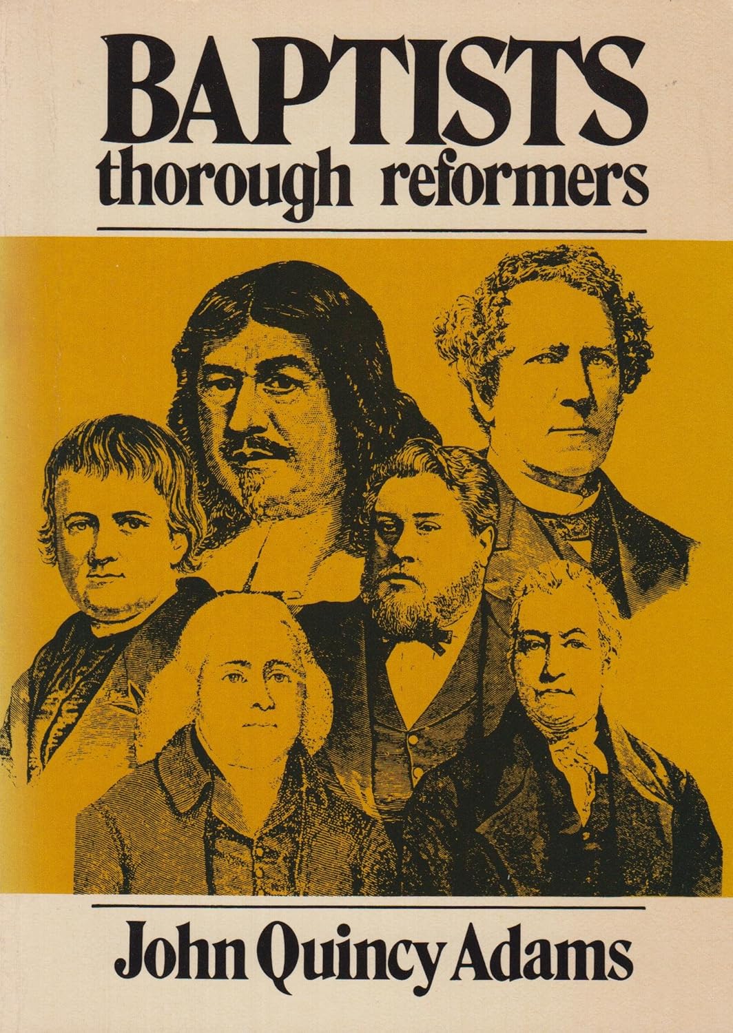 Baptist, the Only Thorough Religious Reformers