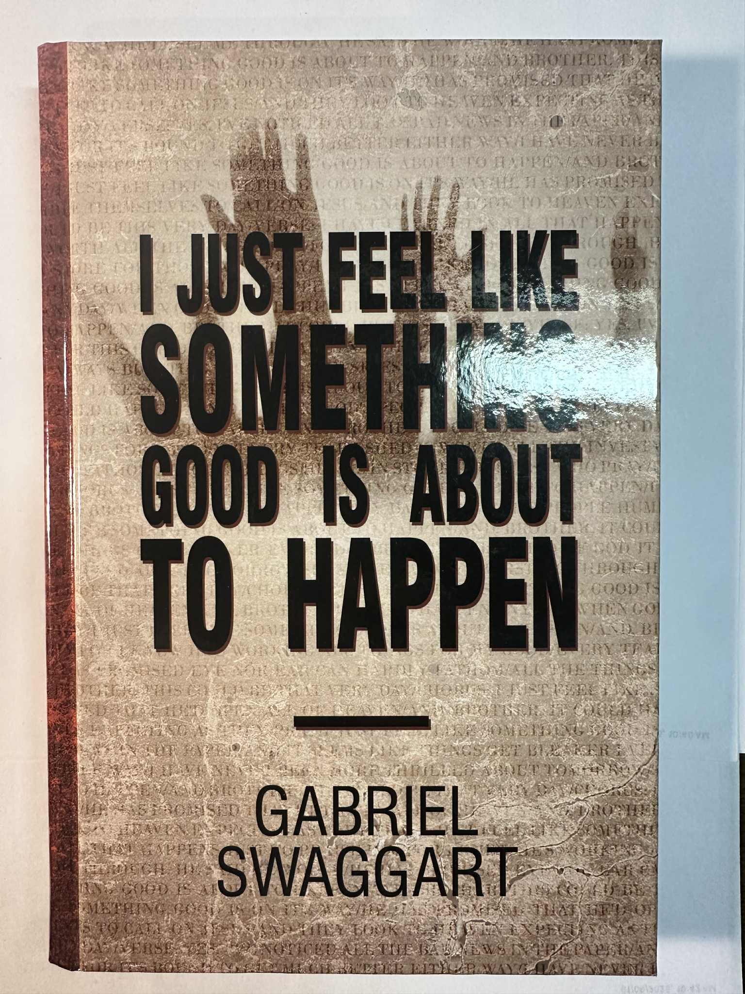 I Just Feel Like Something Good Is About To Happen