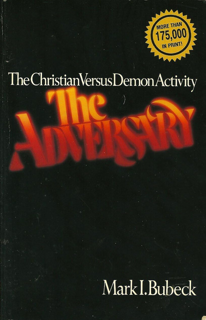 The Adversary: The Christian Versus Demon Activity