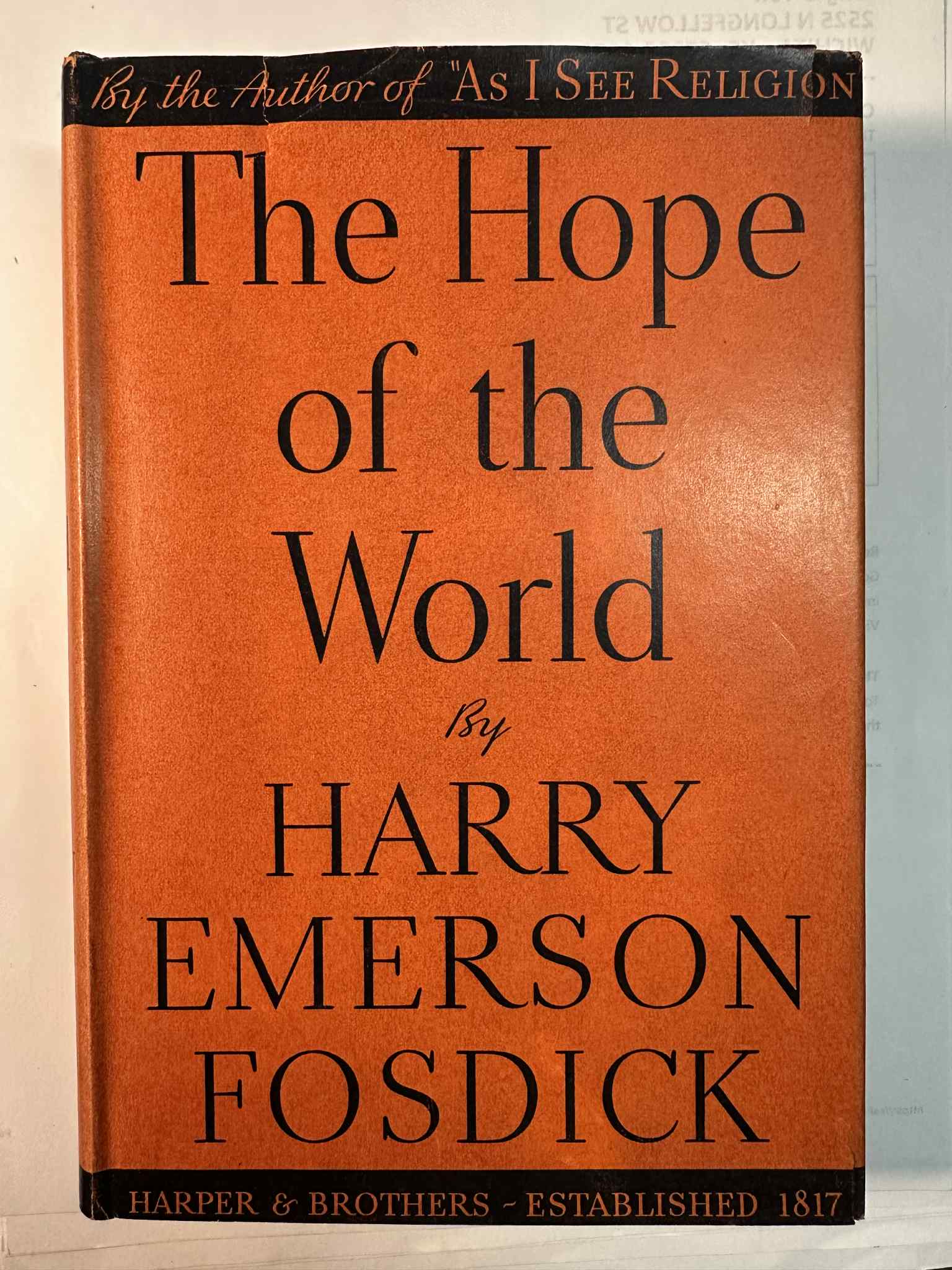 The Hope of the World;: Twenty-five sermons on Christianity today