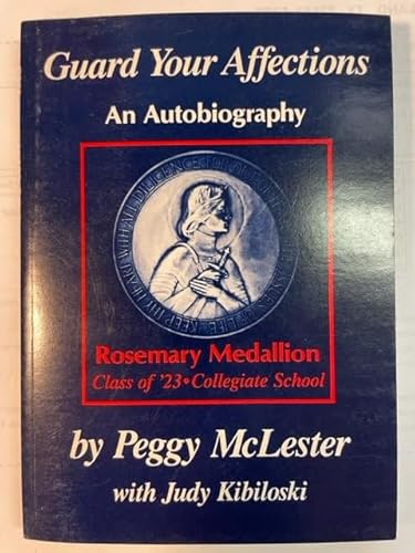 Guard Your Affections: An Autobiography