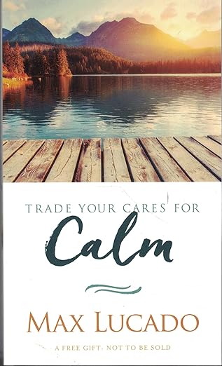Trade Your Cares for Calm