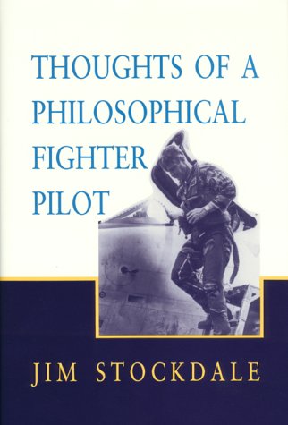 Thoughts of a Philosophical Fighter Pilot (Hoover Institution Press Publication)
