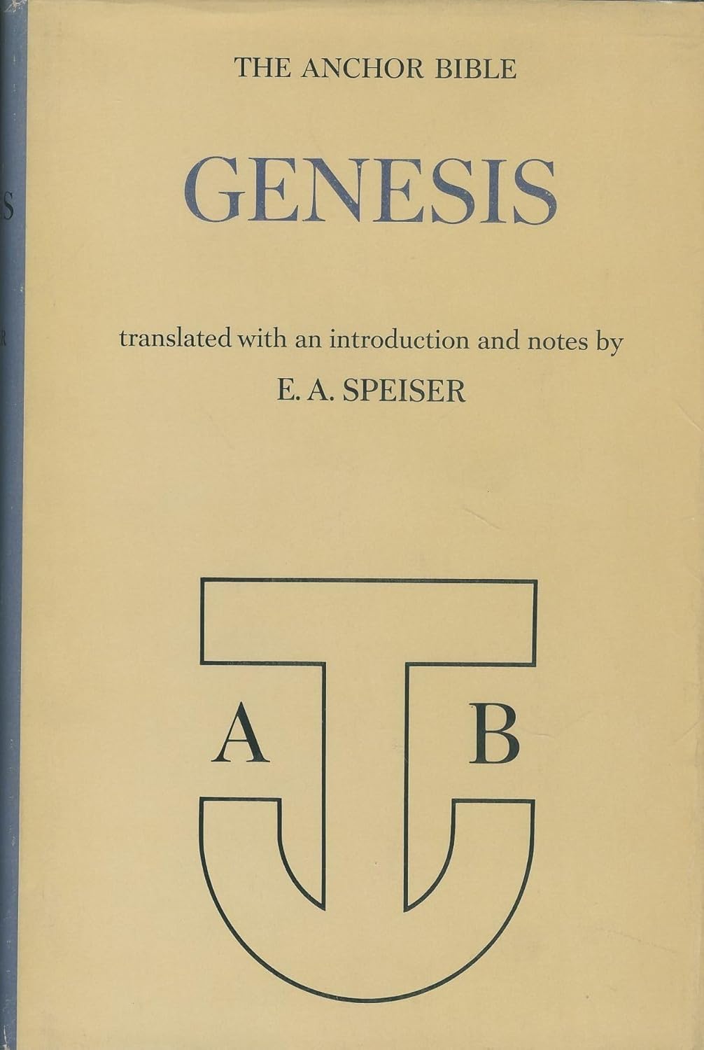 Genesis: Introduction, Translation, and Notes (The Anchor Bible, Vol. 1)