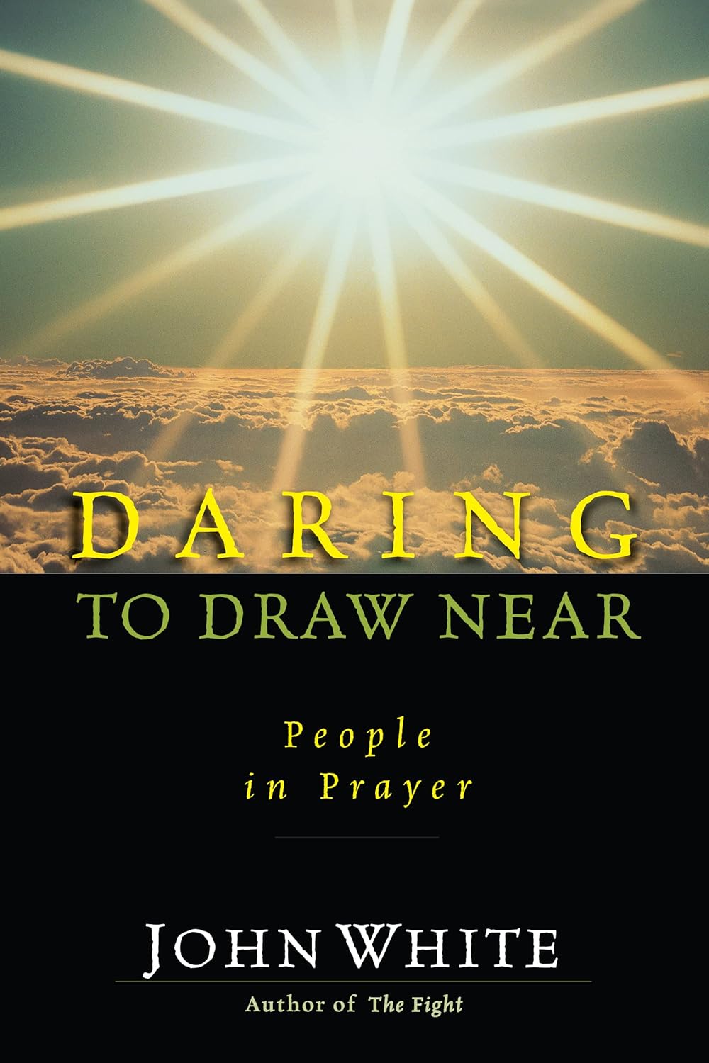Daring to Draw Near: People in Prayer (IVP Classics)