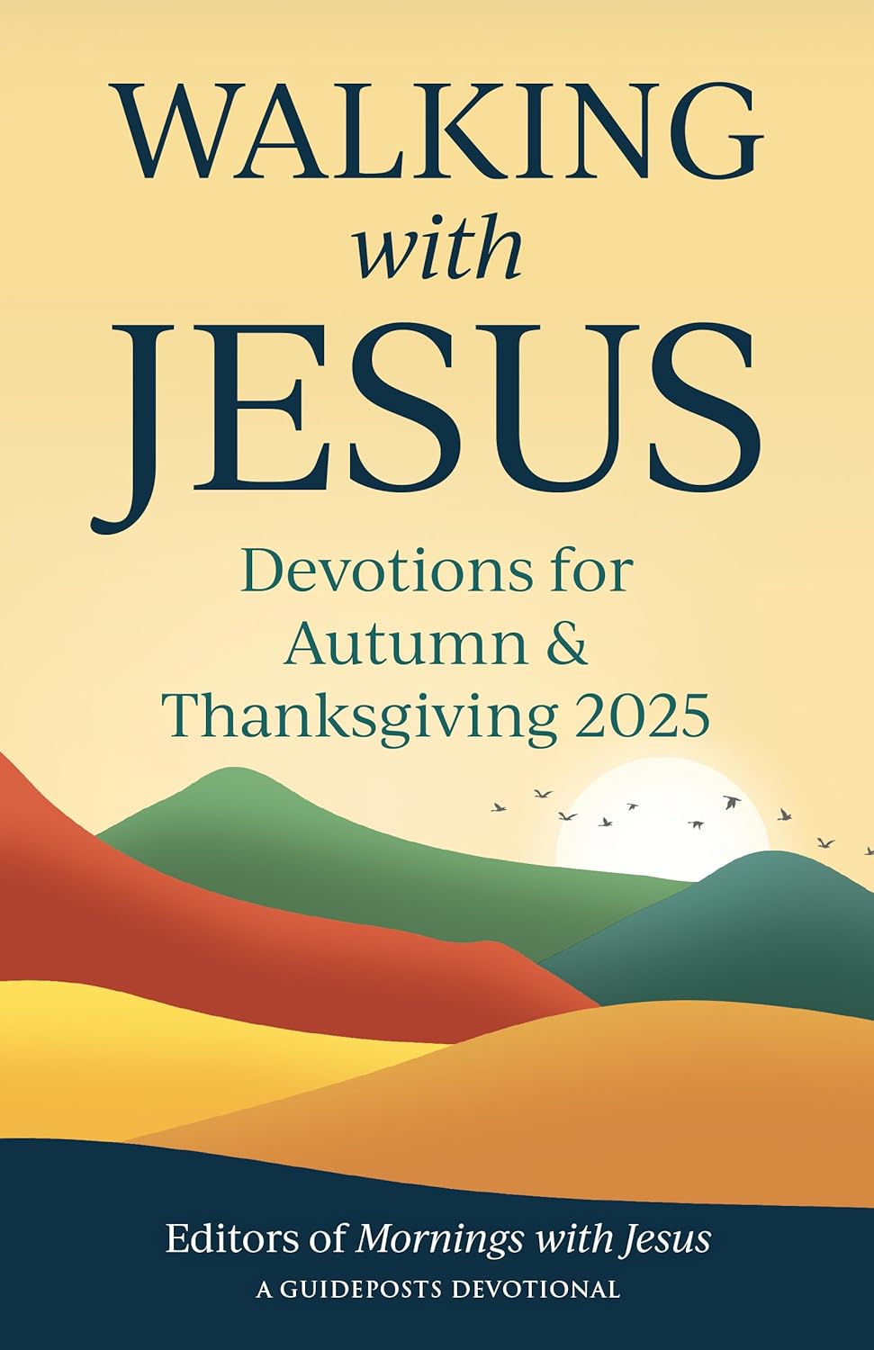 Walking with Jesus: Devotions for Autumn & Thanksgiving 2025