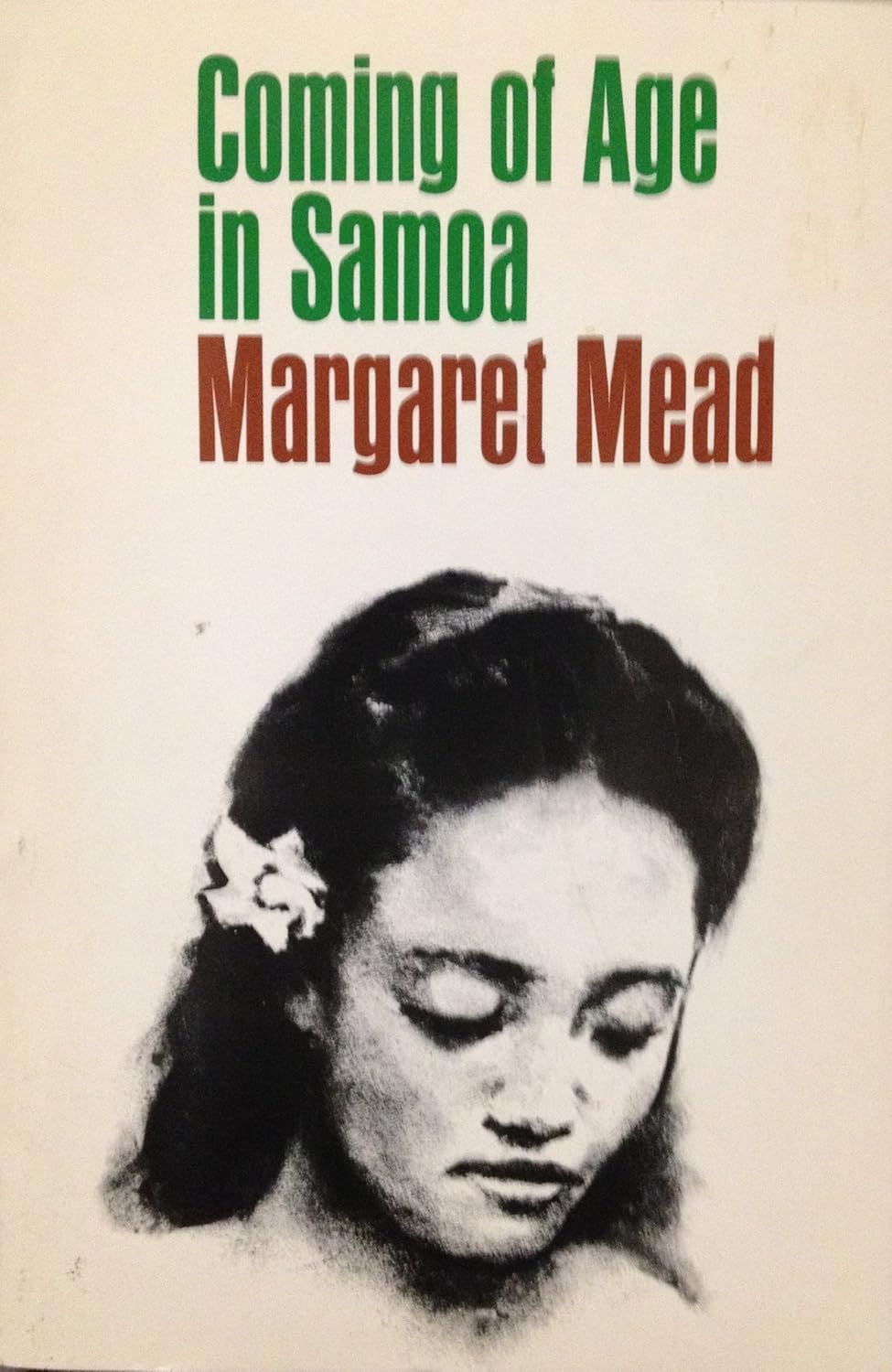 COMING OF AGE IN SAMOA: A PSYCHOLOGICAL STUDY OF PRIMITIVE YOUTH FOR WESTERN CIVILIZATION