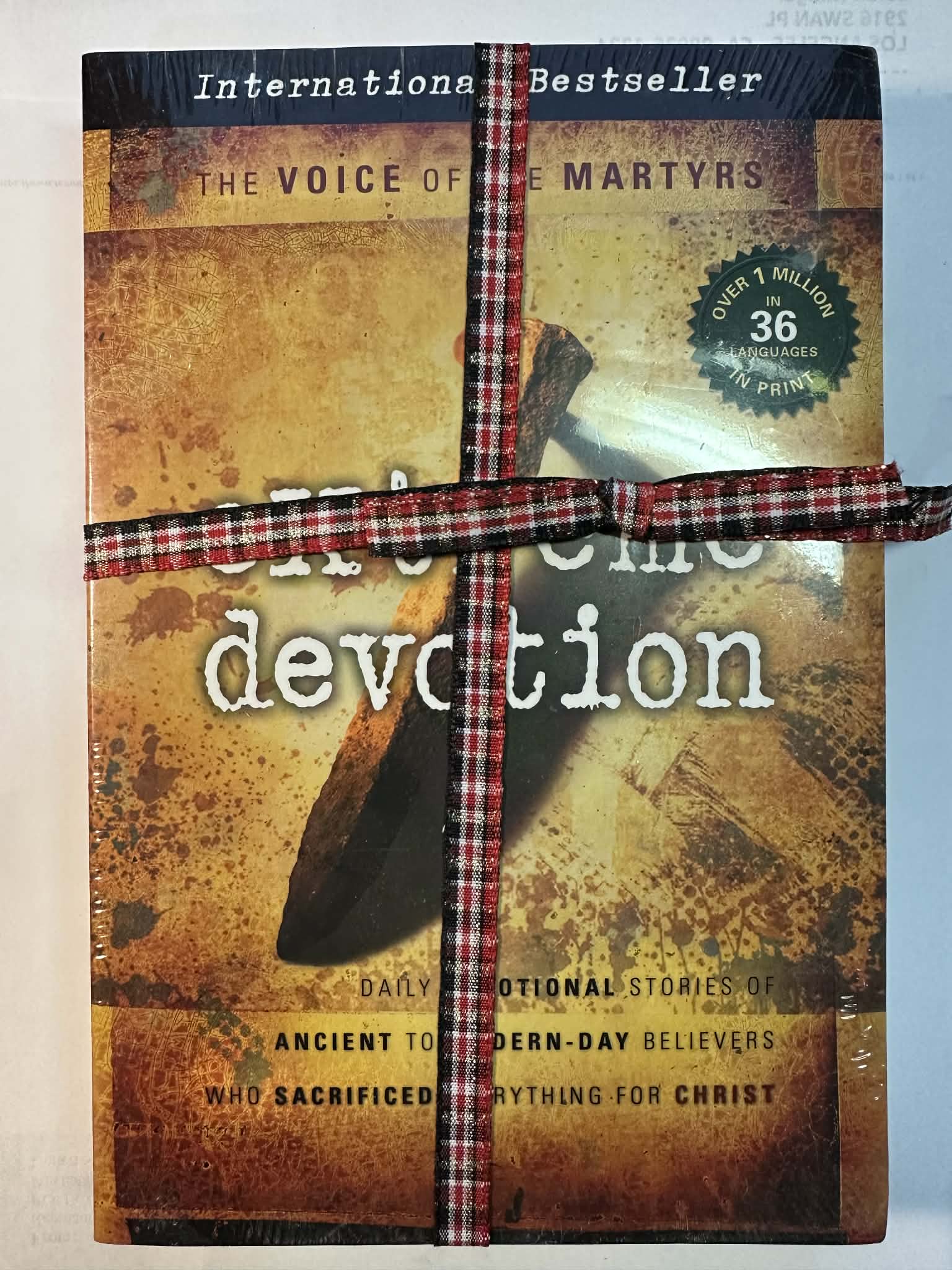 Extreme Devotion: Daily Devotional Stories Of Ancient To Modern-Day Believers Who Sacrificed Everything For Christ