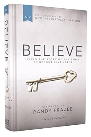 Believe, NIV: Living the Story of the Bible to Become Like Jesus