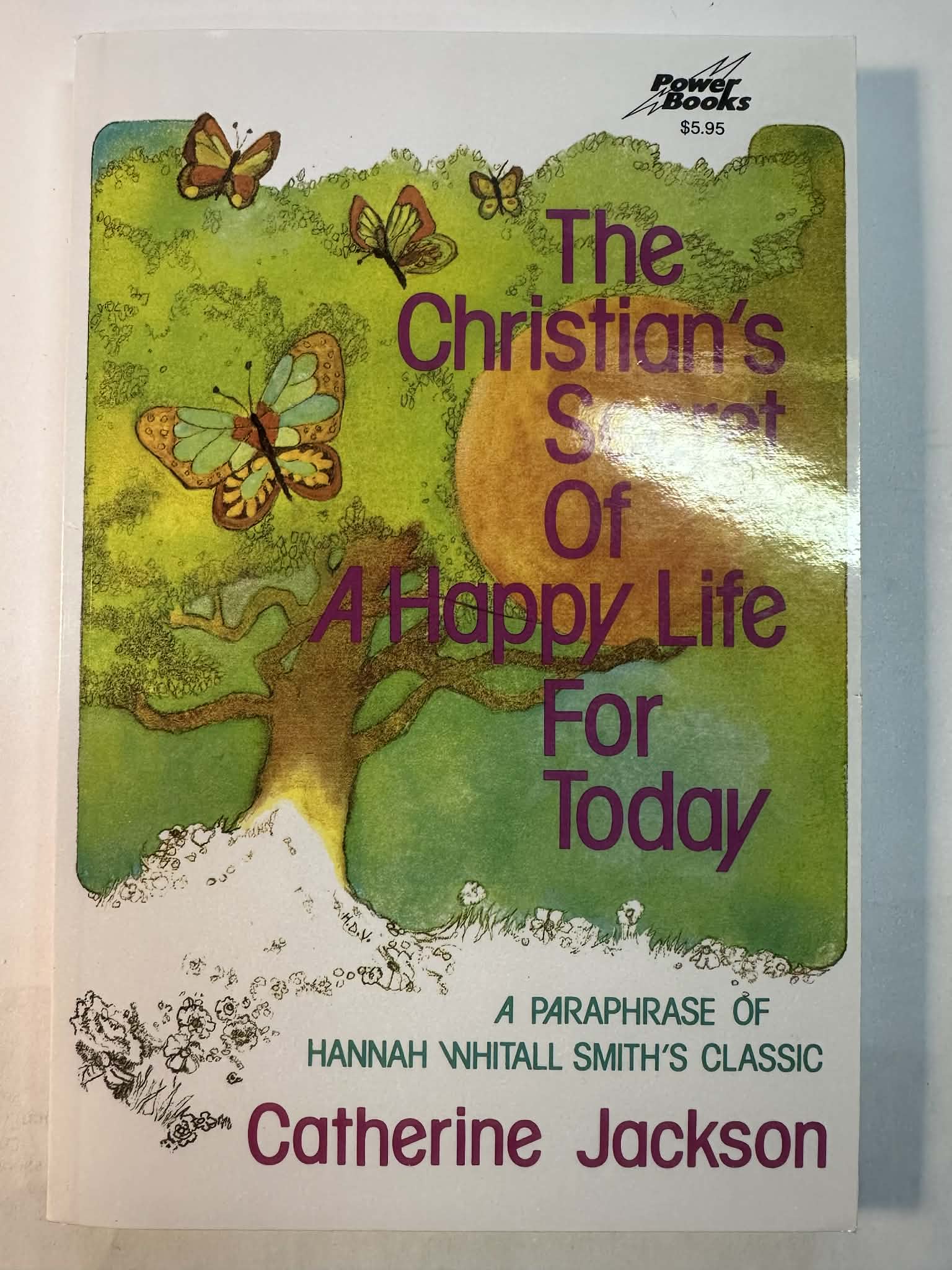 The Christian's Secret of a Happy Life for Today