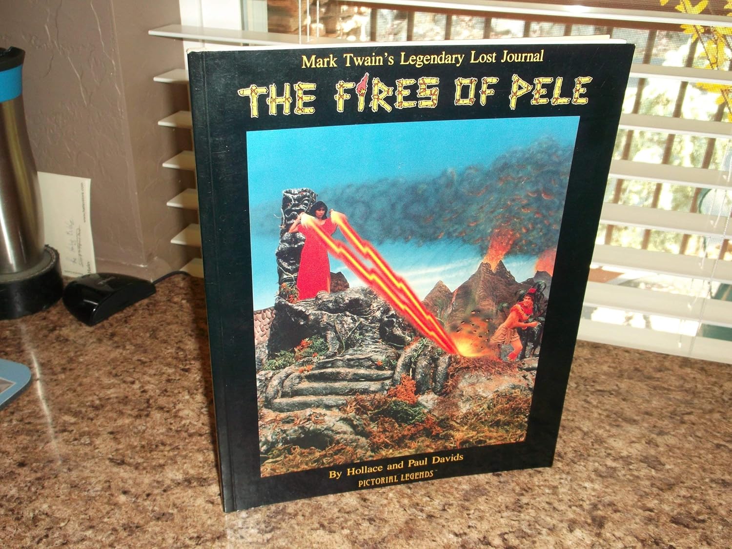 The Fires of Pele: Mark Twain's Legendary Lost Journal