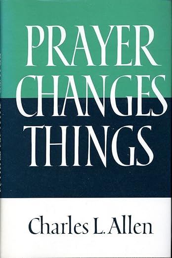 Prayer Changes Things