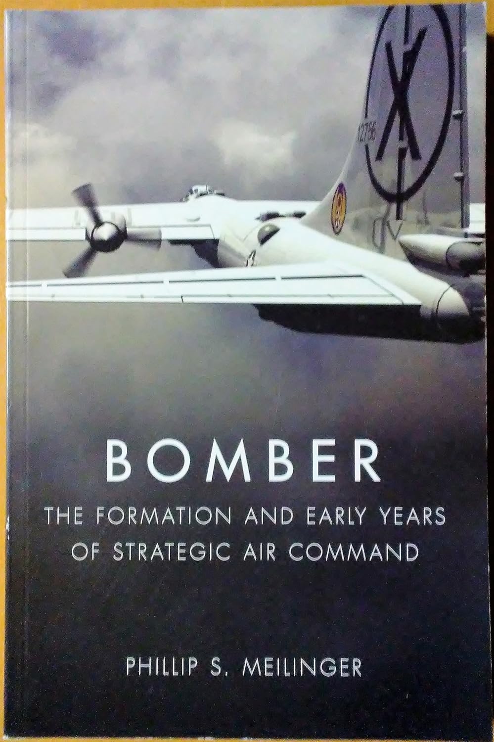 Bomber: The Formation and Early Years of Strategic Air Command